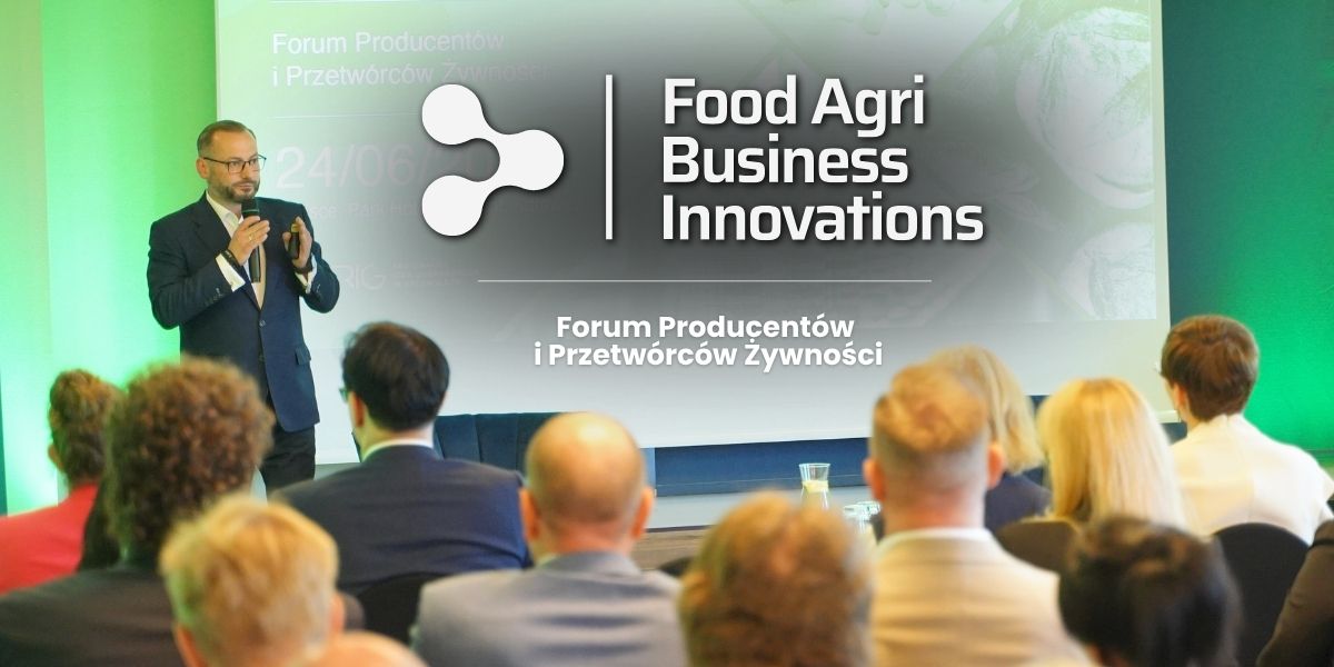 Food Agri Business Innovations za nami: polska żywność, eksport i innowacje w centrum dyskusji