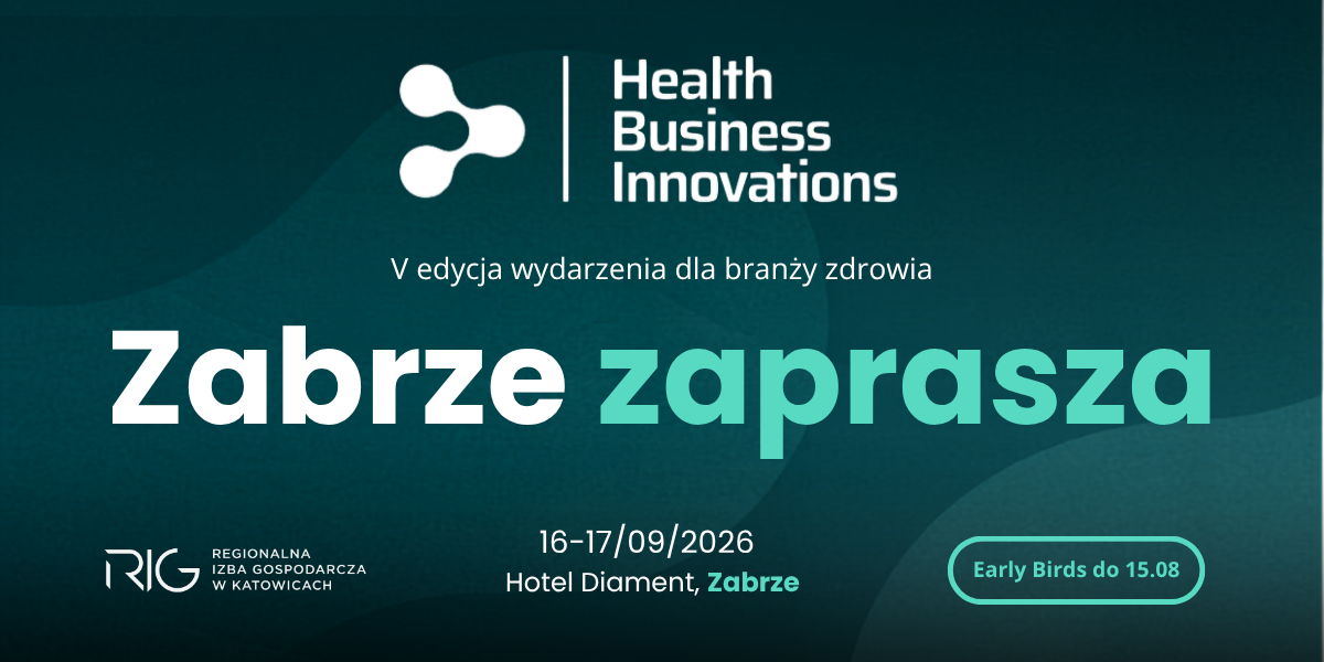 Zabrze zaprasza na V edycję Health Business Innovations
