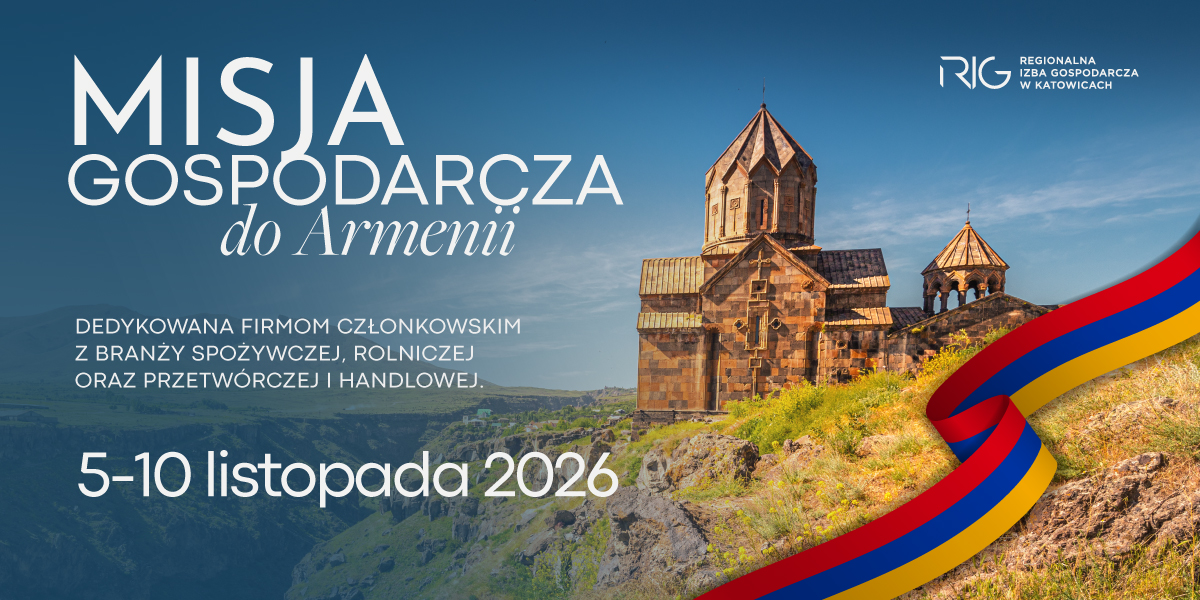 Misja Gospodarcza do Armenii 2026. Otwórz swoją firmę na nowe rynki